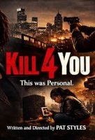 Kill for You
